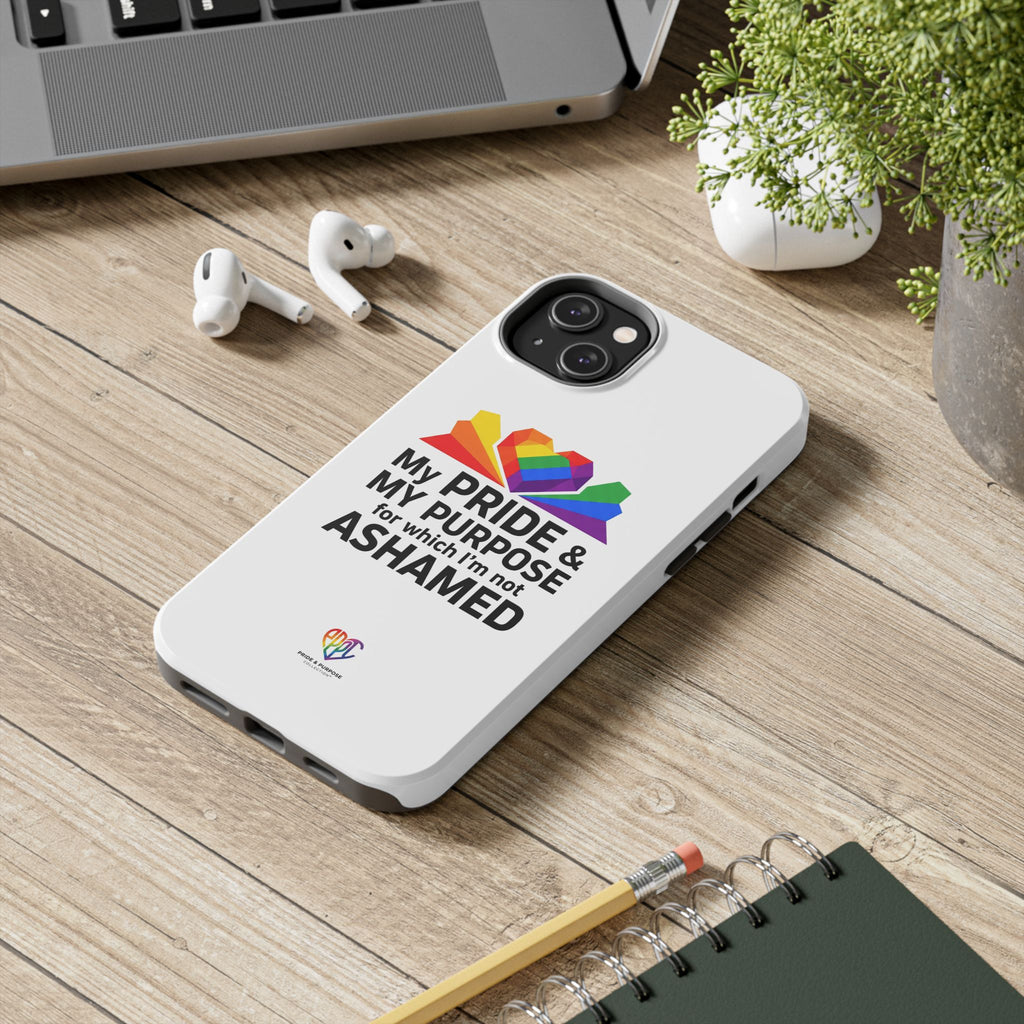 My Pride & My Purpose™ Premium Tough Phone Case | LGBTQ+ Pride
