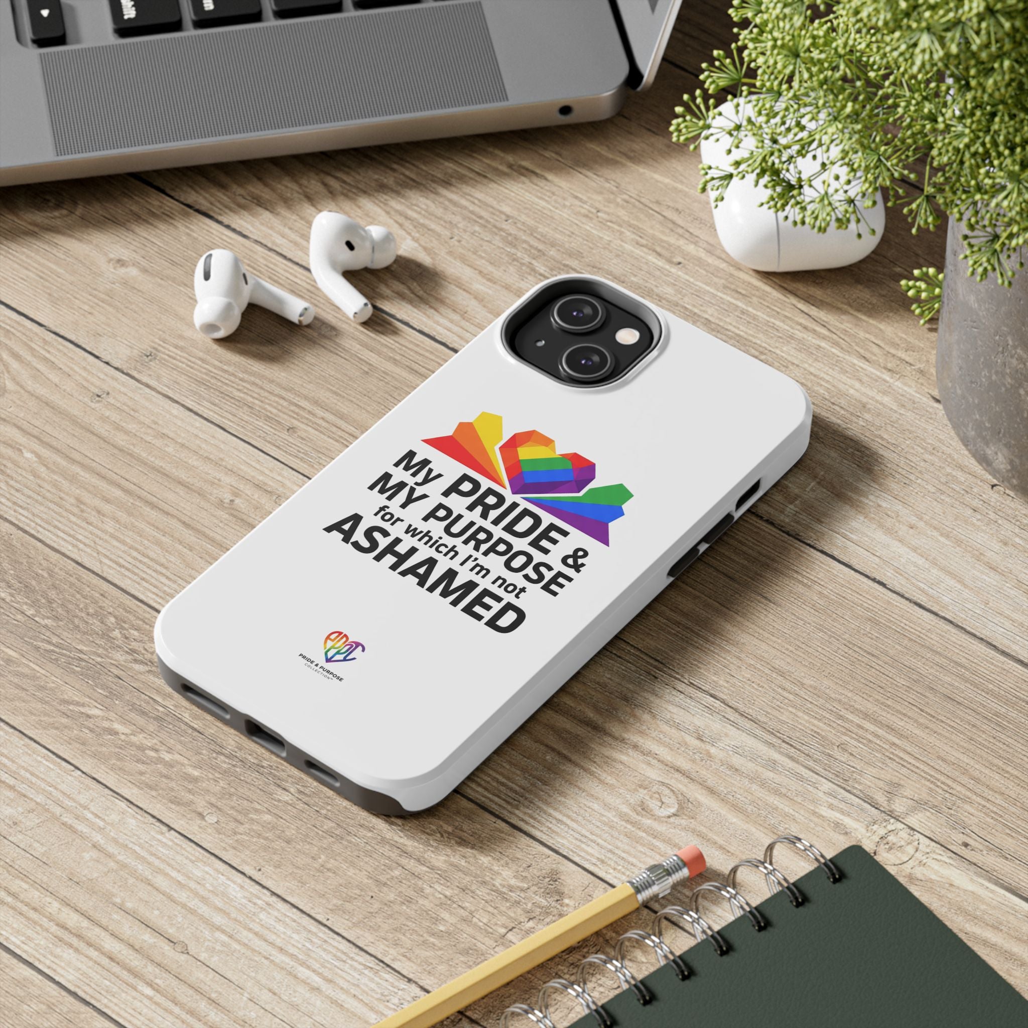My Pride & My Purpose™ Premium Tough Phone Case | LGBTQ+ Pride