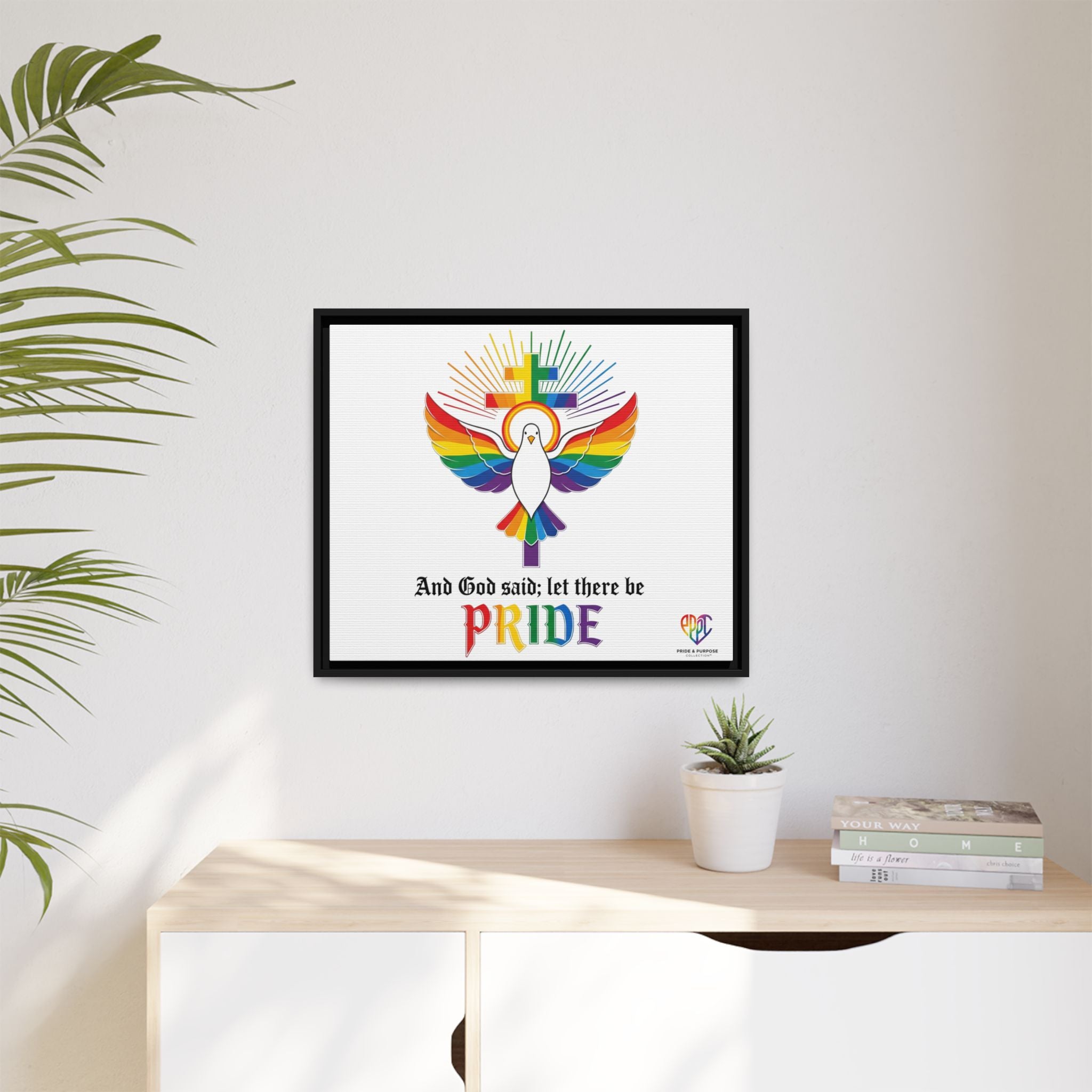And God Said; Let There Be Pride™ Framed Matte Canvas