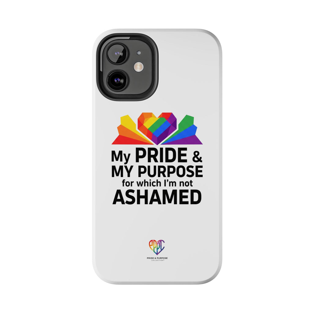 My Pride & My Purpose™ Premium Tough Phone Case | LGBTQ+ Pride