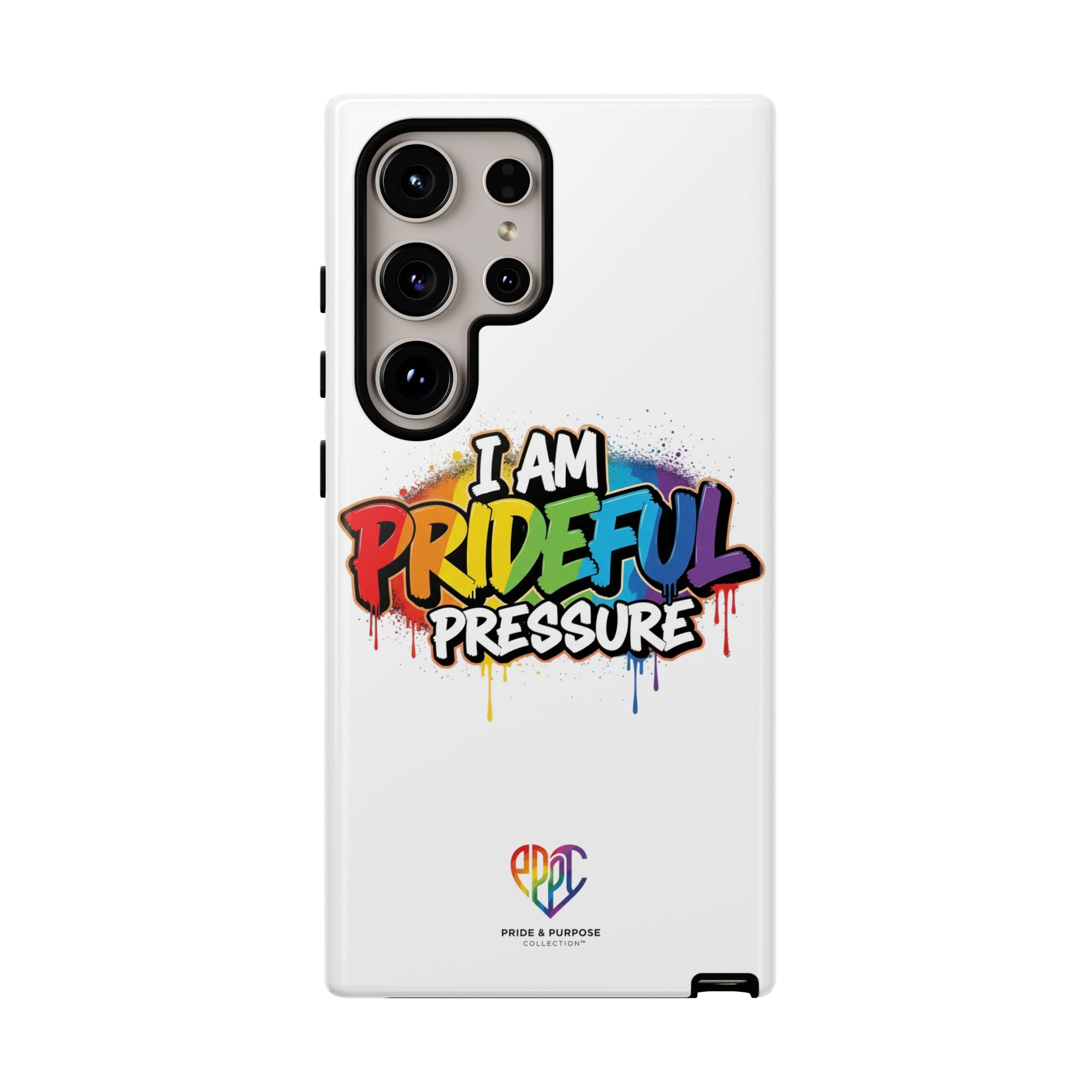 I Am Prideful Pressure™ Premium Tough Phone Case | LGBTQ+ Pride