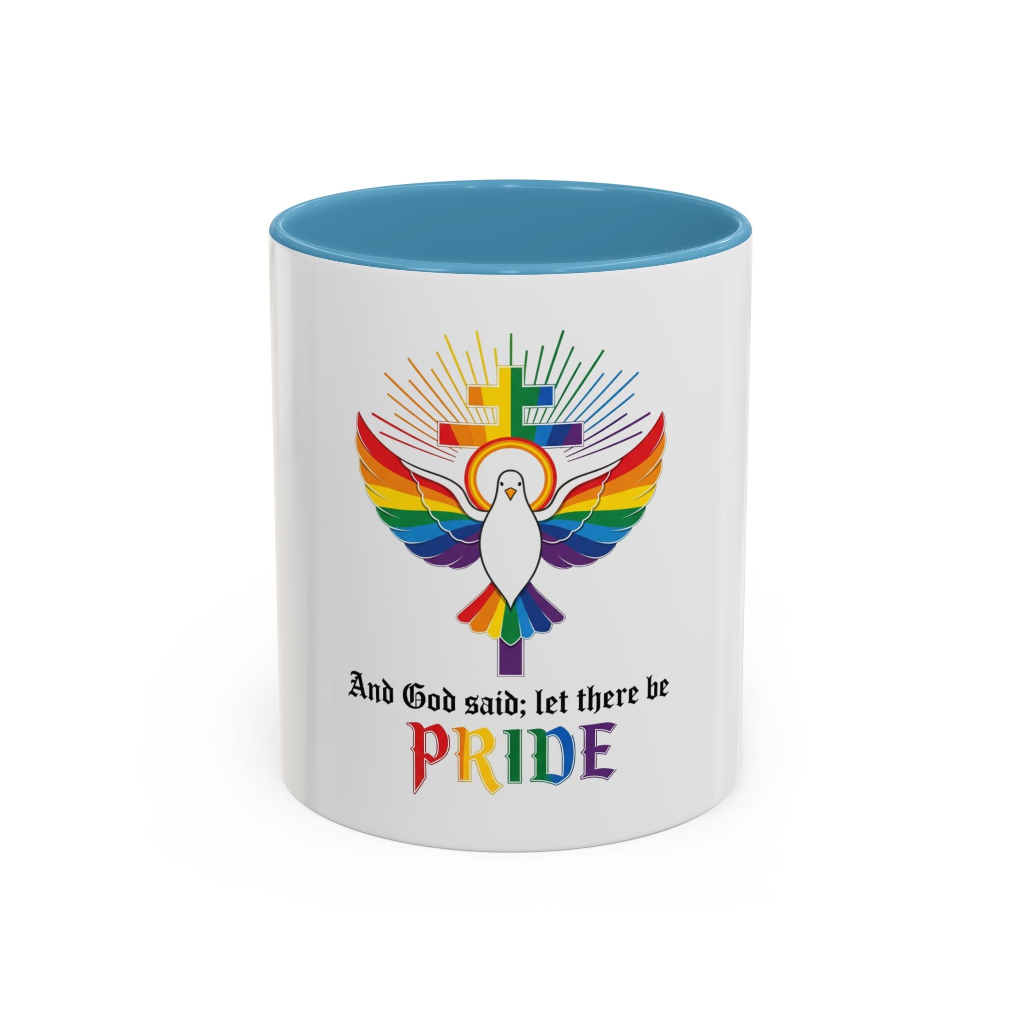 And God Said; Let There Be Pride™ Accent Coffee Mug