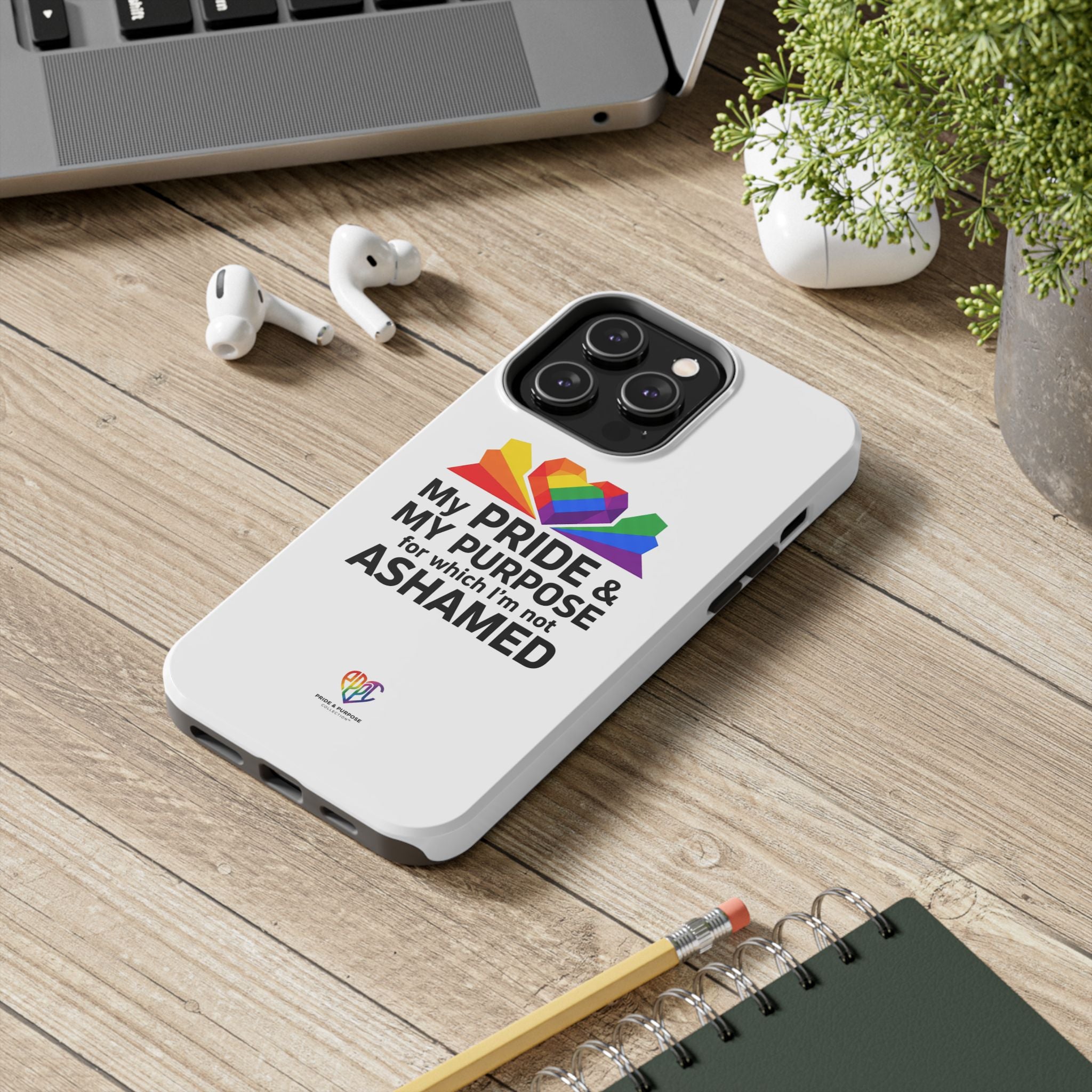 My Pride & My Purpose™ Premium Tough Phone Case | LGBTQ+ Pride