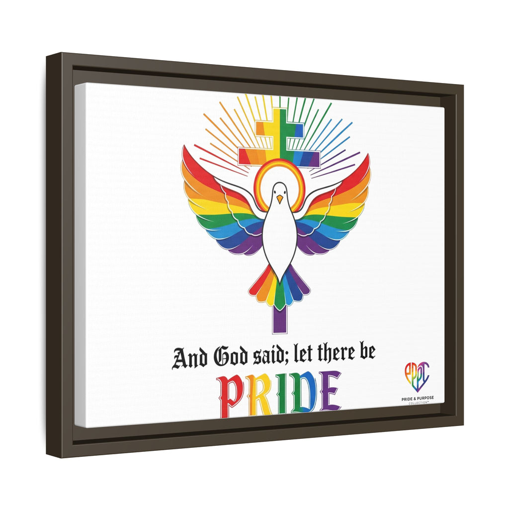 And God Said; Let There Be Pride™ Framed Matte Canvas